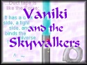 Star Wars: Vaniki and the Skywalkers