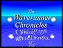 The Waverunner Chronicles